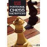 Positional Chess Sacrifices - Mihai Suba