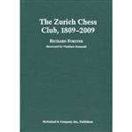 The Zurich Chess Club, 1809-2009 - Richard Forster (Hardback)