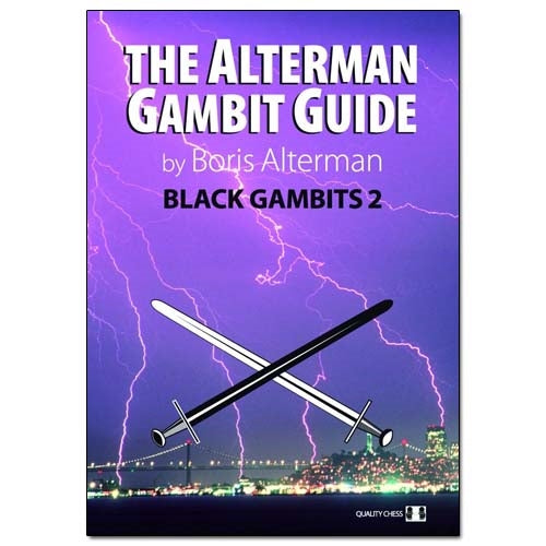 The Alterman Gambit Guide: Black Gambits 2 - Boris Alterman