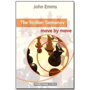 The Sicilian Taimanov: Move by Move - John Emms