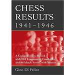 Chess Results 1941-1946 - Gino di Felice (Paperback)