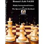 Roman's Lab 111: Highly Instructive Games in the Queen's Gambit Declined