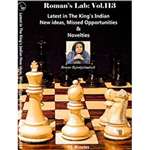 Roman's Lab 113: Latest in the King's Indian New Ideas, Missed Opportunities & Novelties