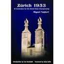 Zurich 1953: 15 Contenders for the World Chess Championship - Miguel Najdorf