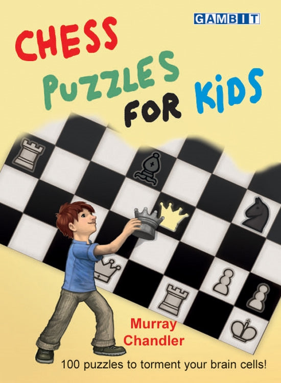 Chess Puzzles for Kids - Murray Chandler