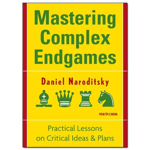 Mastering Complex Endgames - Daniel Naroditsky