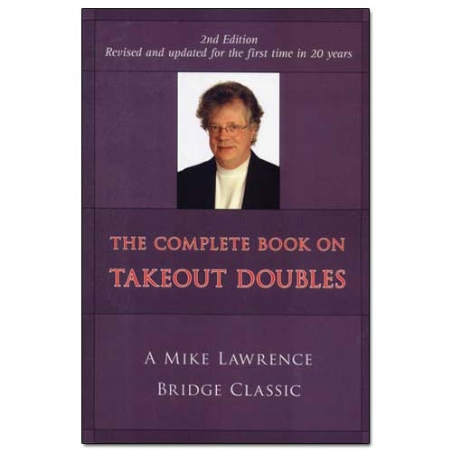 The Complete Book of Takeout Doubles (2nd Edition) - Mike Lawrence
