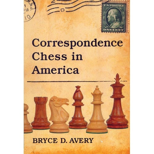 Correspondence Chess in America - Avery (Paperback)