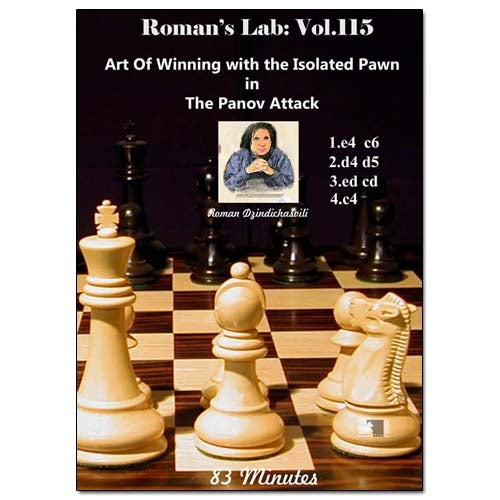 Roman's Lab 115: Art of Winning with the Isolated Pawn in The Panov Attack