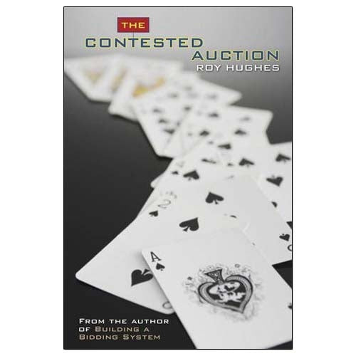 The Contested Auction - Roy Hughes