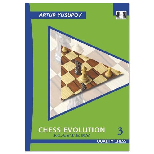 Level 3, Mastery: Build up your Chess 3, Boost your Chess 3 & Chess Evolution 3 - Artur Yusupov