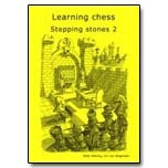 Learning Chess: Stepping Stones 2 - Cor Van Wijgerden & Eddy Sibbing