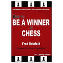 How to Be a Winner at Chess - Fred Reinfeld