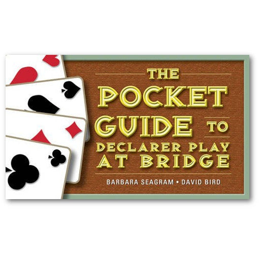 The Pocket Guide to Declarer Play at Bridge - Barbara Seagram & David Bird