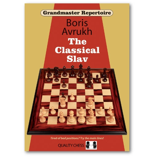 Grandmaster Repertoire: The Classical Slav - Boris Avrukh