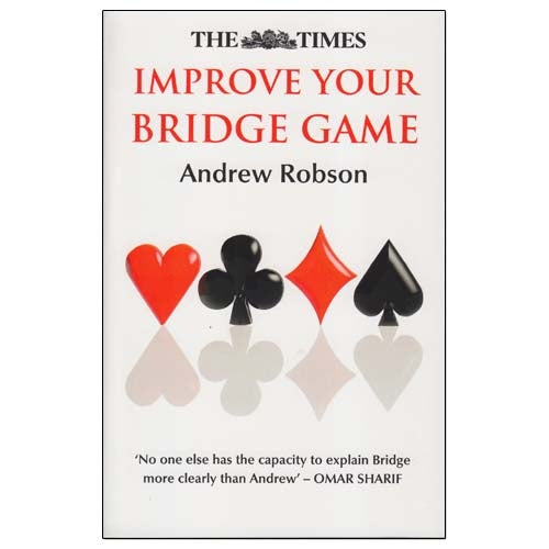 The Times: Improve Your Bridge Game - Andrew Robson