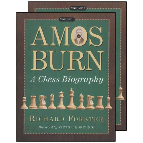Amos Burn: A Chess Biography - Richard Forster (2 Paperback Volumes)