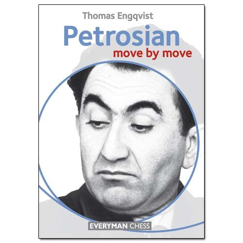 Petrosian: Move by Move - Thomas Engqvist
