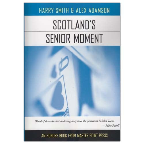 Scotland's Senior Moments - Harry Smith & Alex Adamson