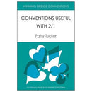 Conventions Useful with 2/1 - Patty Tucker