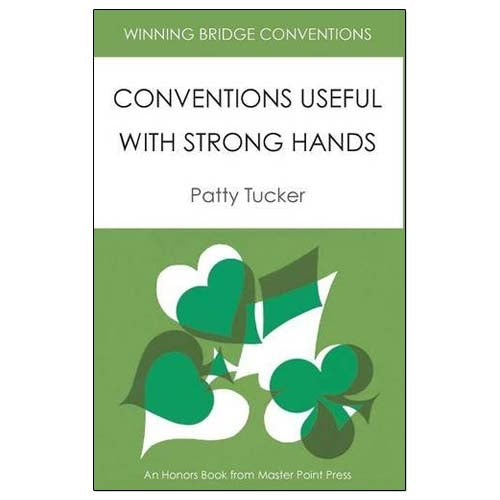 Conventions Useful with Strong Hands - Patty Tucker