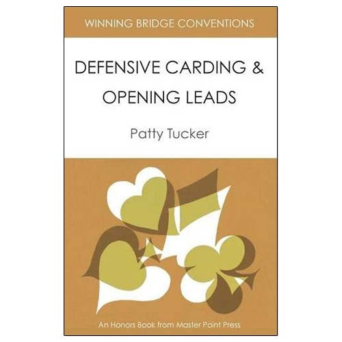 Defensive Carding & Opening Leads - Patty Tucker