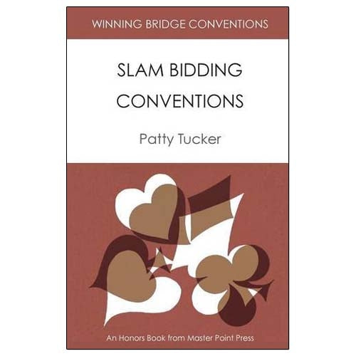 Slam Bidding Conventions - Patty Tucker