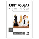 Judit Polgar Teaches Chess 3: A Game of Queens