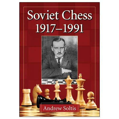 Soviet Chess 1917-1991 - Andrew Soltis (Paperback)