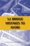 52 Bridge Mistakes to Avoid - David Bird
