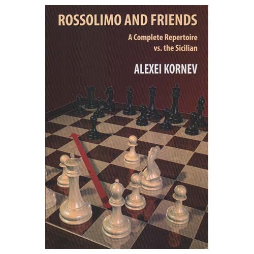 Rossolimo and Friends - Alexei Kornev