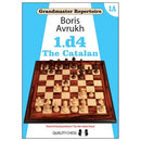 Grandmaster Repertoire: 1.d4 The Catalan - Boris Avrukh