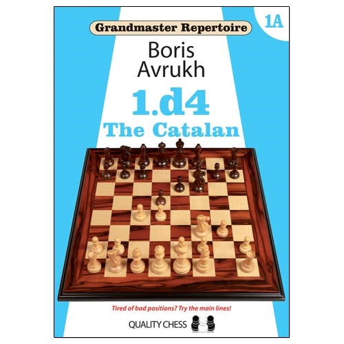 Grandmaster Repertoire: 1.d4 The Catalan - Boris Avrukh