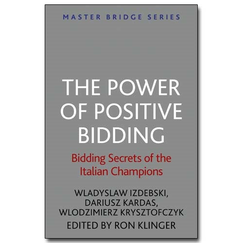 The Power of Positive Bidding - Izdebski, Kardas & Krysztofczyk