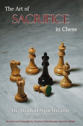 The Art of Sacrifice in Chess - Karsten Muller (Revised and Expanded)