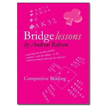 Bridge Lessons: Competitive Bidding - Andrew Robson