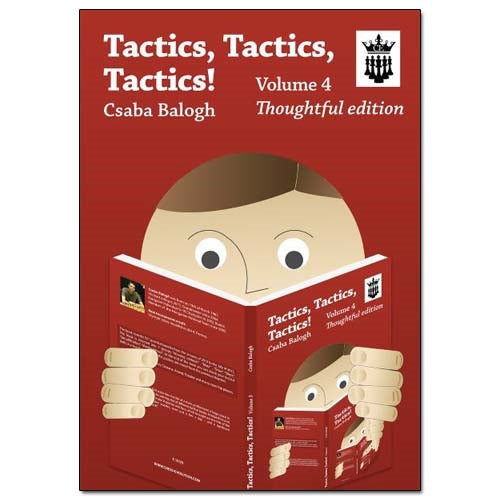 Tactics, Tactics, Tactics! Volume 4 - Csaba Balogh