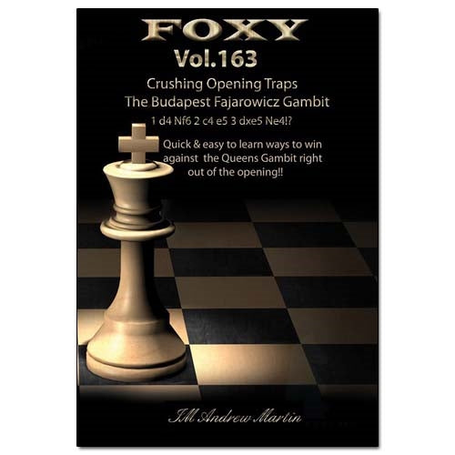 Foxy 163: Crushing Opening Traps: The Budapest Fajarowicz Gambit - Andrew Martin (DVD)