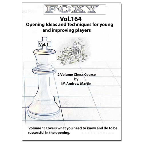 Foxy 164: Opening Ideas and Techniques for young and improving players - Andrew Martin (DVD)