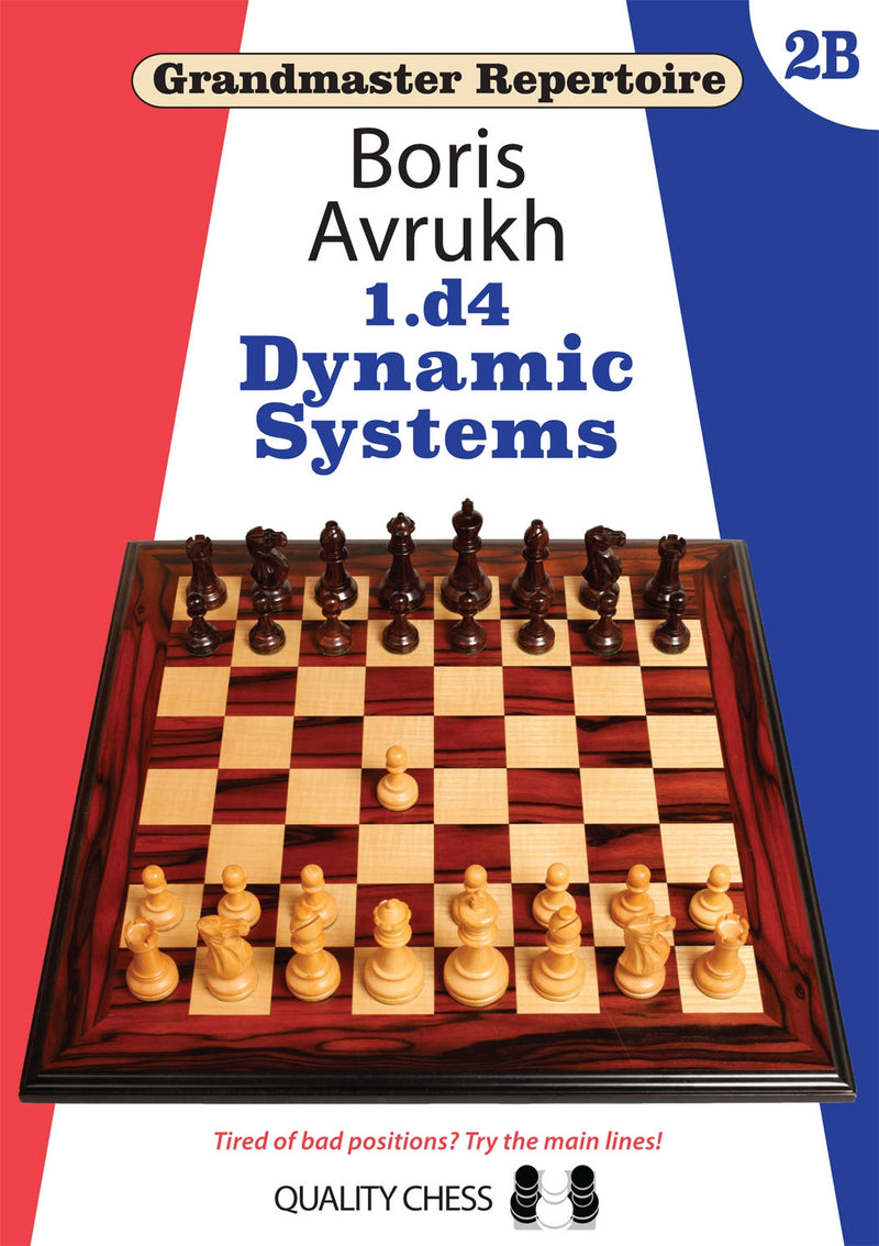 Grandmaster Repertoire 1.d4: Dynamic Systems - Boris Avrukh