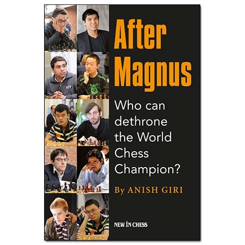 After Magnus: Who Can Dethrone the World Chess Champion? - Anish Giri