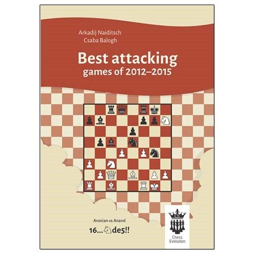 Best Attacking Games of 2012-2015 - Naiditsch & Balogh