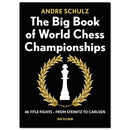 The Big Book of World Chess Championships - Andre Schulz