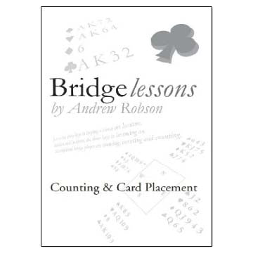 Bridge Lessons: Counting & Card Placement - Andrew Robson