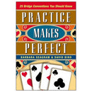 25 Bridge Conventions You Should Know: Practice Makes Perfect - Seagram & Bird