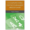 A Complete System for the Tournament Bridge Player - Tugrul Kaban