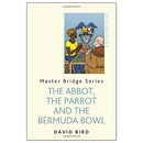The Abbot, the Parrot and the Bermuda Bowl - David Bird
