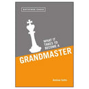 What it Takes to Become a Grandmaster  - Andrew Soltis