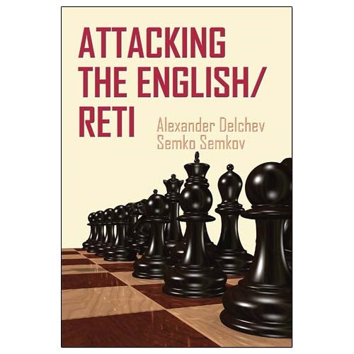 Attacking the English/Reti - Delchev & Semkov