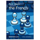 First Steps: The French - Cyrus Lakdawala